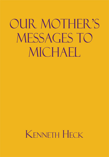 Our Mother's Messages to Michael