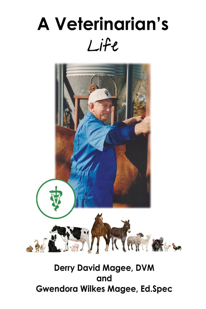 A Veterinarian’s Life and A Veterinarian’s Wife