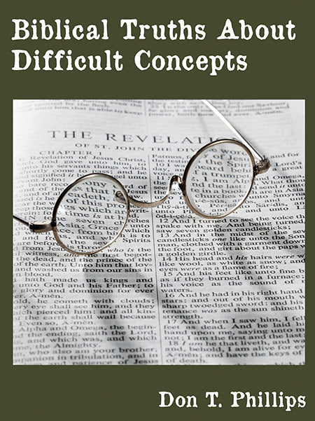 Biblical Truths About Difficult Concepts