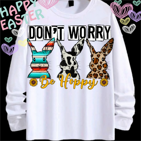 DON'T WORRY BE HAPPY