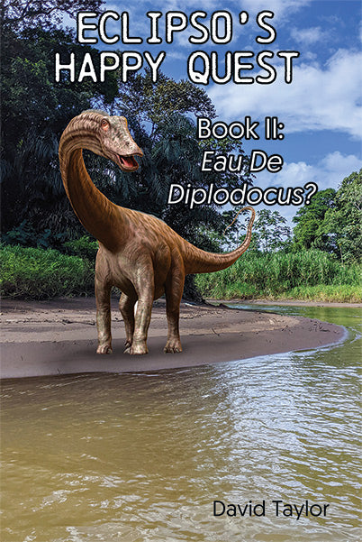Eclipso's Happy Quest Book Two: Eau De Diplodocus?