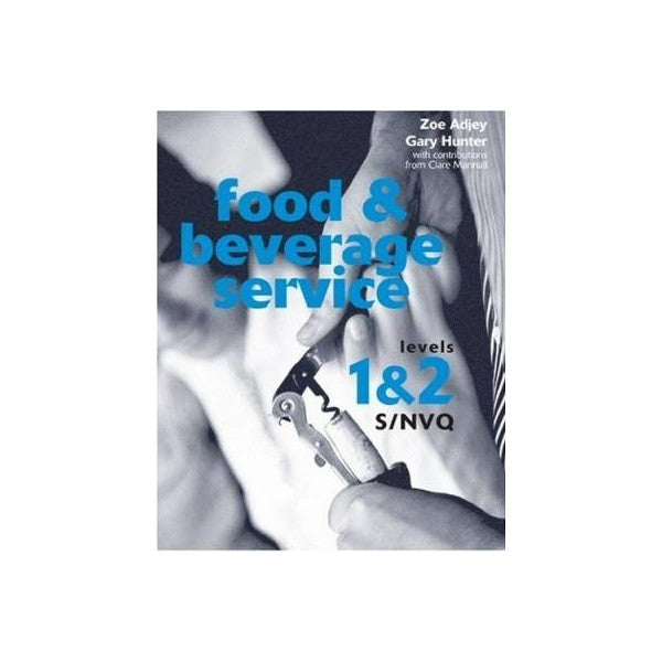 Food And Beverage Service Levels 1 & 2 S/Nvq