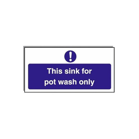 Food Hygiene Sign This Sink For Pot Wash Only 10cm x 20cm