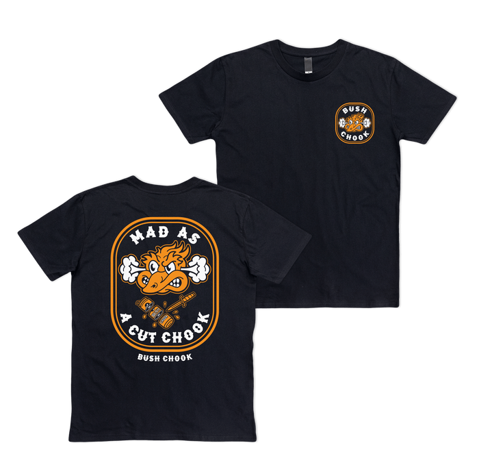 Mad As A Cut Chook Tee Black T-Shirt Bush Chook