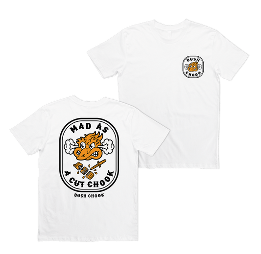 Mad As A Cut Chook Tee White T-Shirt Bush Chook