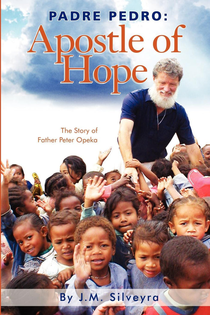 Padre Pedro - The Apostle of Hope