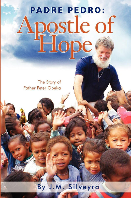Padre Pedro - The Apostle of Hope