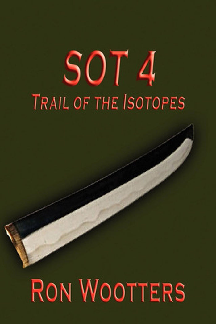SOT 4: Trail of the Isotopes