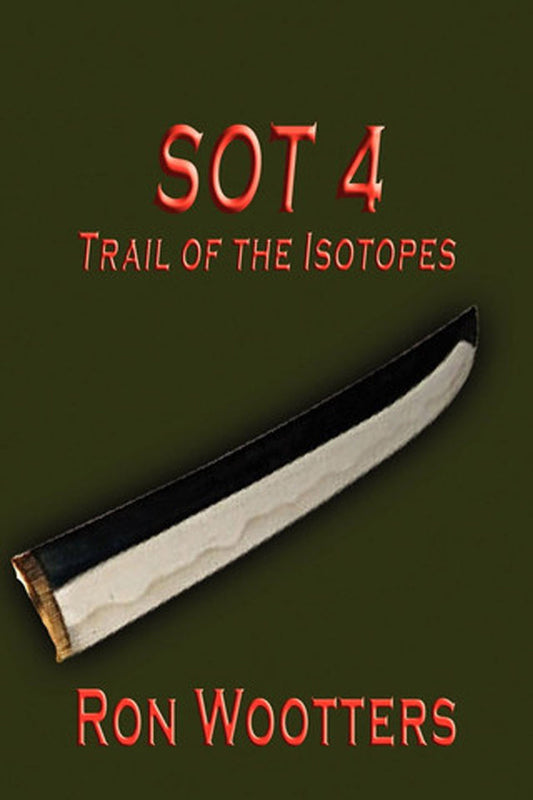SOT 4: Trail of the Isotopes