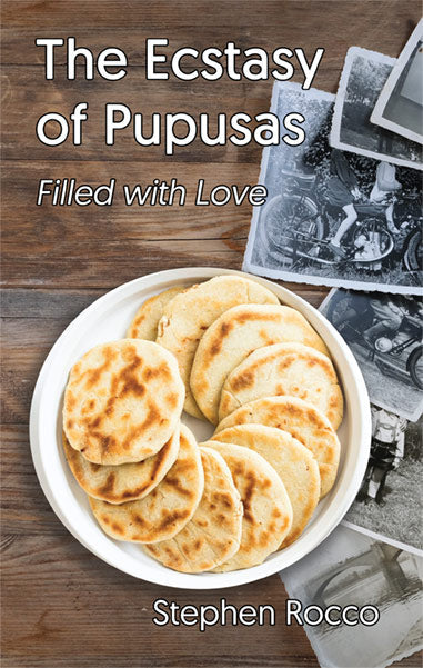 The Ecstasy of Pupusas