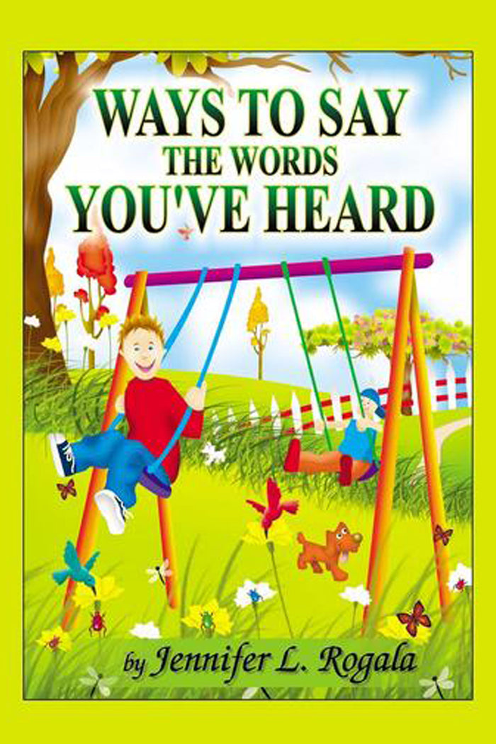 Ways to Say the Words You've Heard